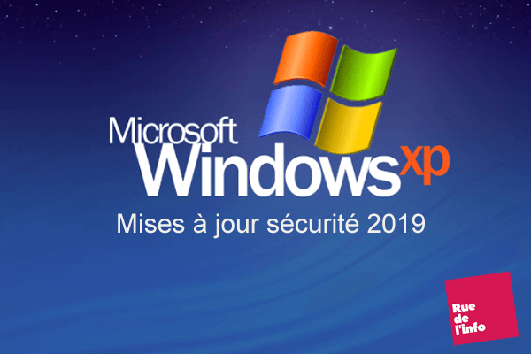 Windows XP Mises à jour sécurité 2019