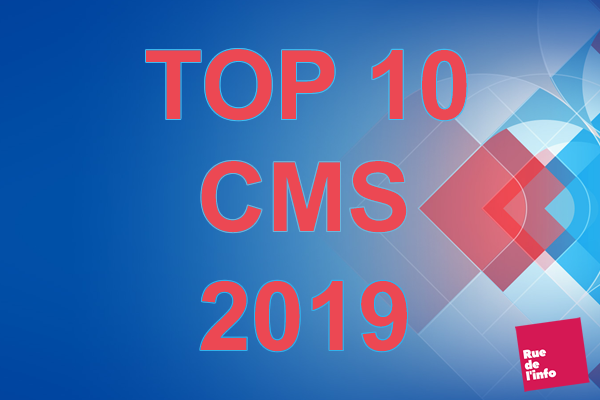 CMS : Les meilleurs CMS 2019 (Content Management system)