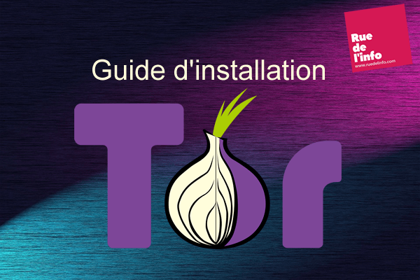 Tor : Guide d’installation