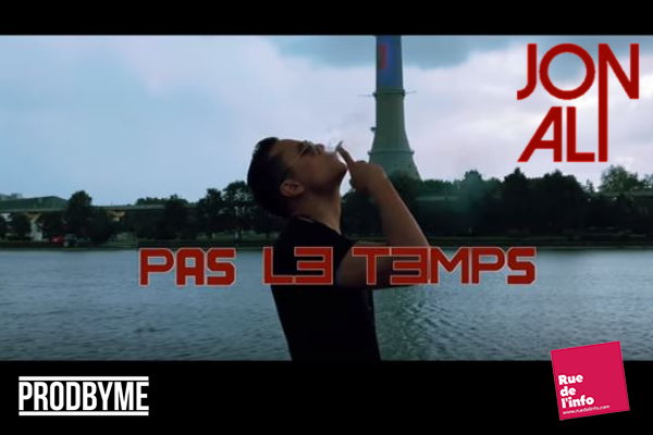 Jon Ali – PAS LE TEMPS (Clip Officiel)