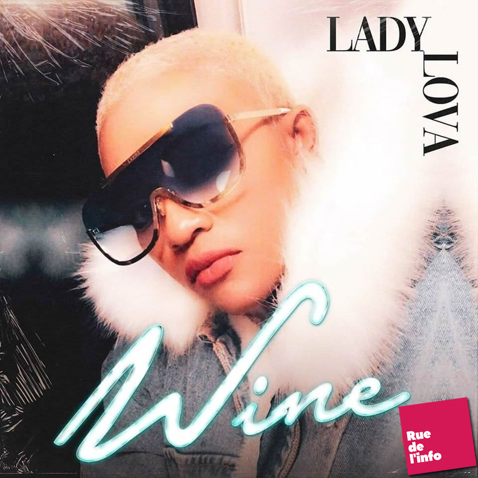 Lady Lova : « Wine » (Clip Officiel)