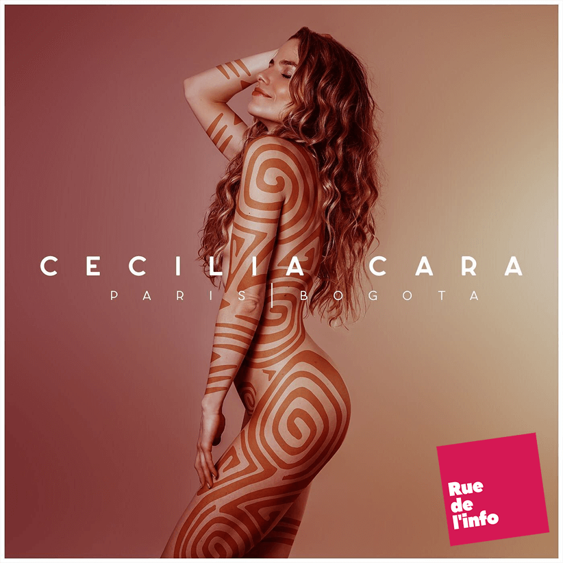CECILIA CARA : Album PARIS-BOGOTA – Sortie le 21 mai 2021