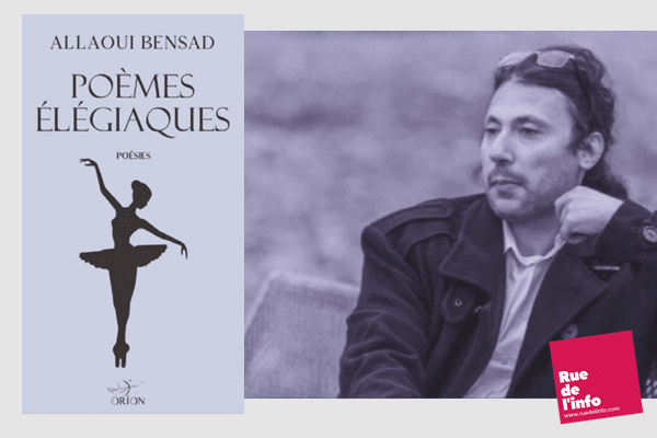 Poèmes élégiaques : Allaoui Bensad au rythme des poèmes